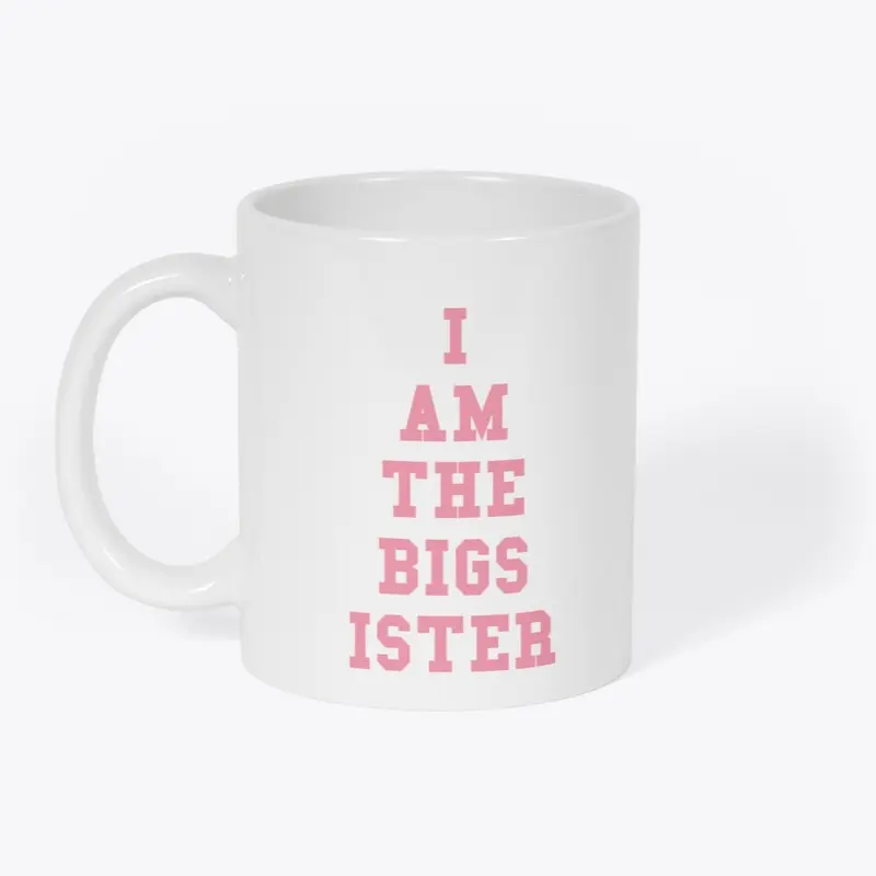 I Am The Big Sister Design 1