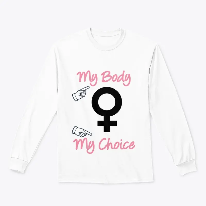 My Body My Choice Design 1