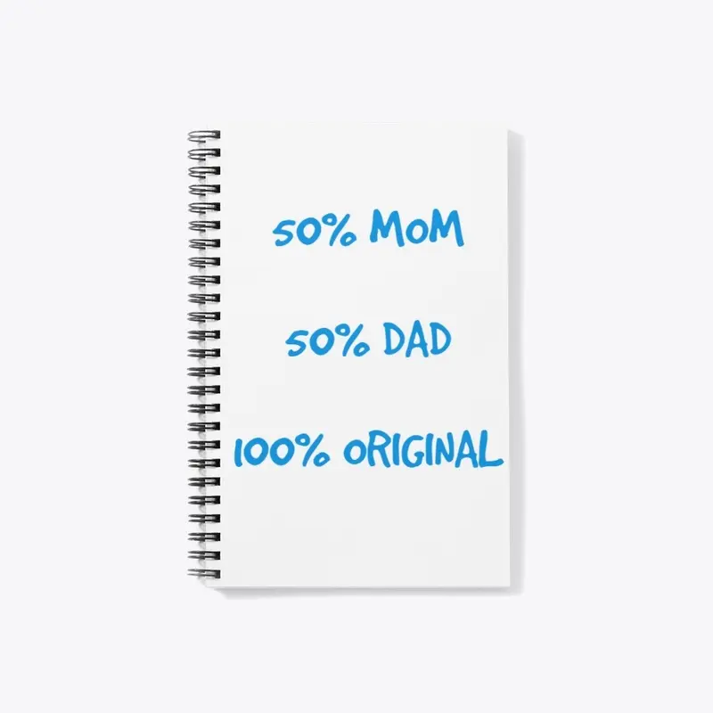 50% Mom 50% Dad 100% Original Design 2