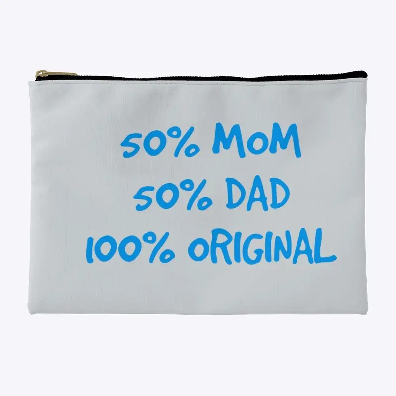 50% Mom 50% Dad 100% Original Design 3