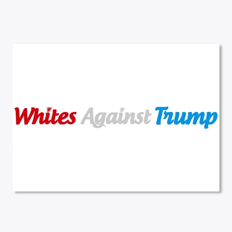 Whites Against Trump Design 1