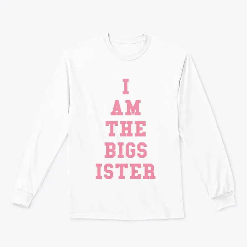 I Am The Big Sister Design 1