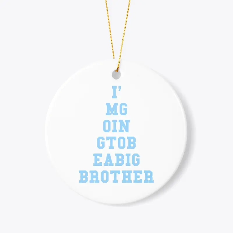 I'm Going To Be A Big Brother Design 2